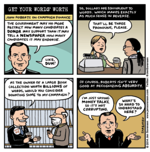 Cartoon about John Roberts and campaign finance reform