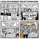 If social justice movements tried not to offend anyone