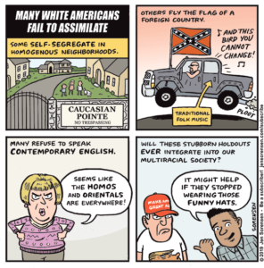 Cartoon critiquing right-wing concepts of "assimilation" in America